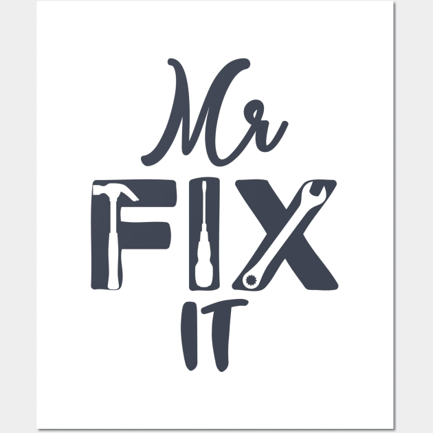 Mr Fix It Wall Art by hallyupunch